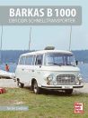 Barkas B1000 - Der DDR-Schnelltransporter