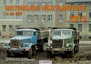 Historische Nutzfahrzeuge in der DDR, 2013
